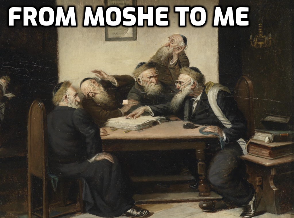 FROM MOSHE TO ME
