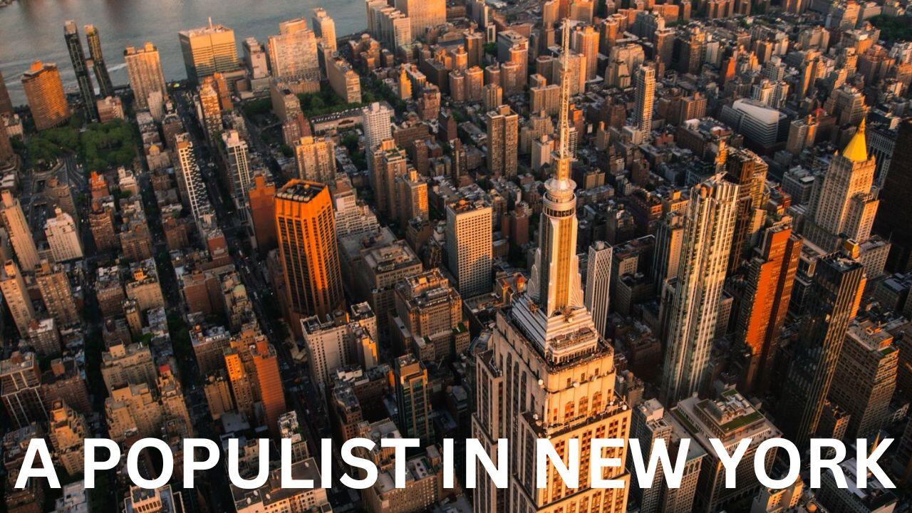 A POPULIST IN NEW YORK