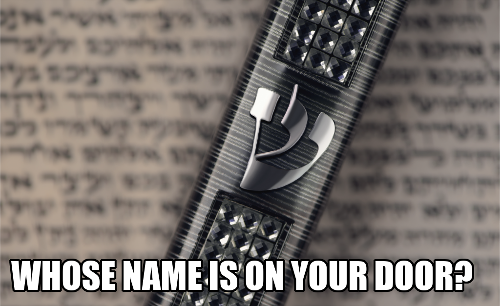 WHOSE NAME IS ON YOUR DOOR?