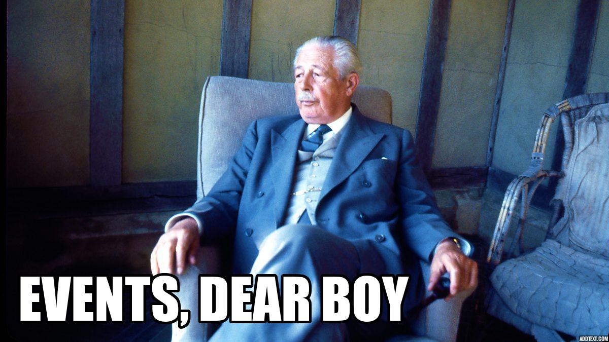 EVENTS, DEAR BOY