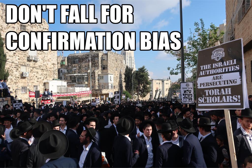 DON'T FALL FOR CONFIRMATION BIAS