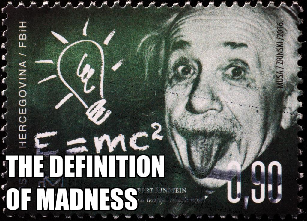 THE DEFINITION OF MADNESS