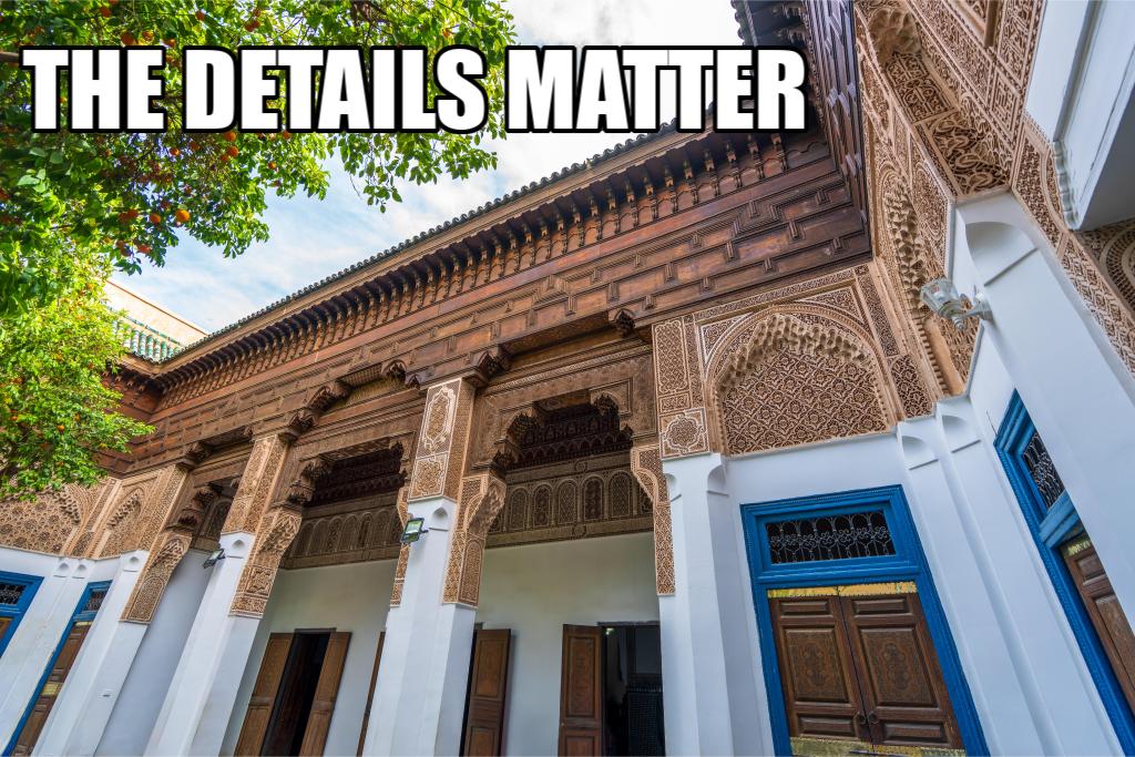 THE DETAILS MATTER