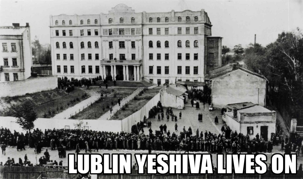LUBLIN YESHIVA LIVES ON