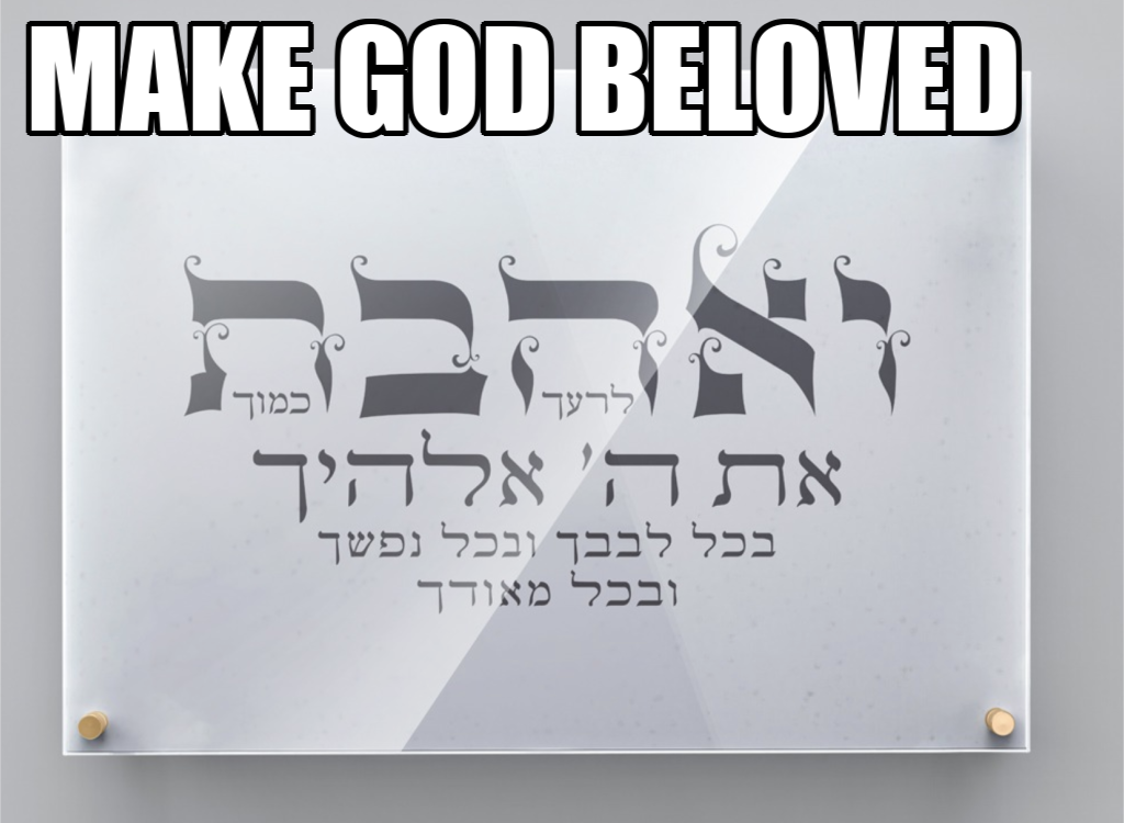 MAKE GOD BELOVED