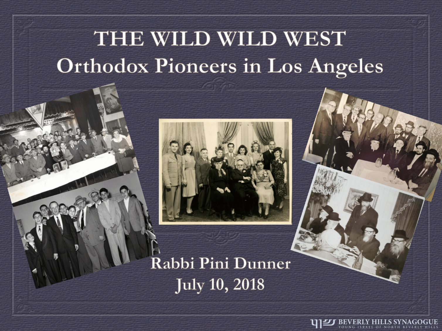 WILD WILD WEST - ORTHODOX JEWISH PIONEERS IN L.A.