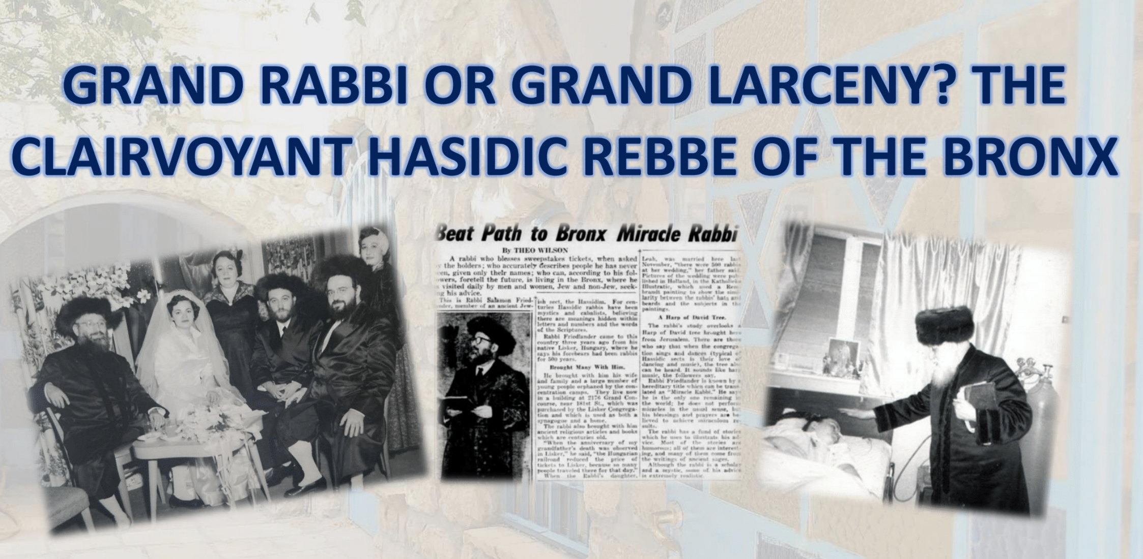 GRAND RABBI? OR GRAND LARCENY?