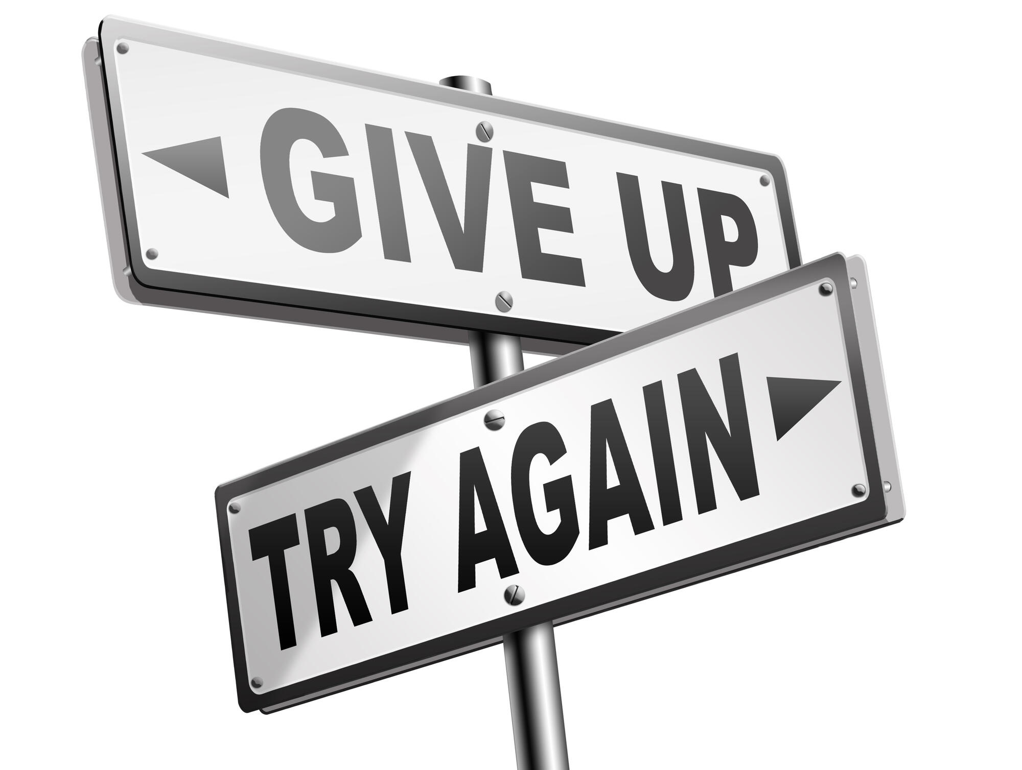 TRY AND TRY AGAIN