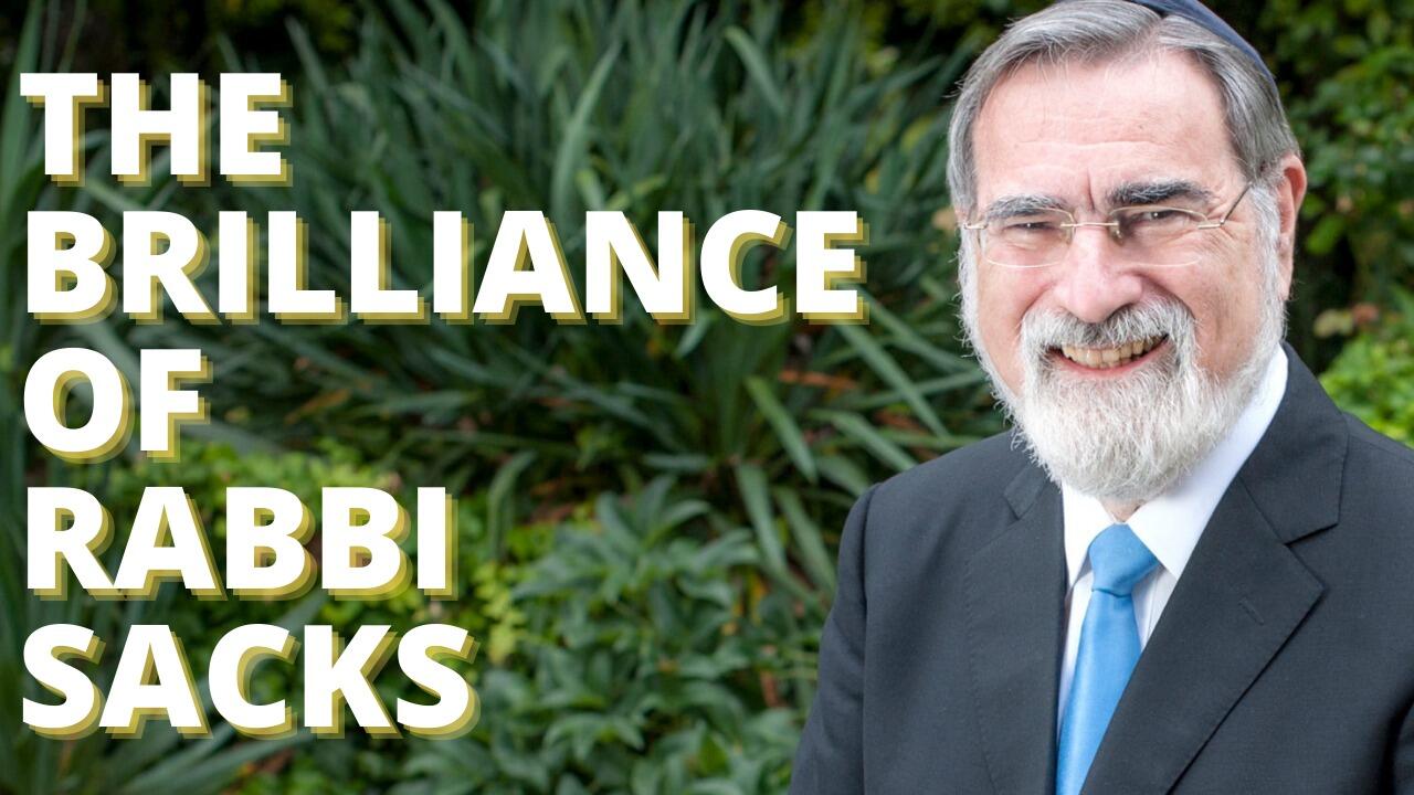 THE BRILLIANCE OF RABBI SACKS