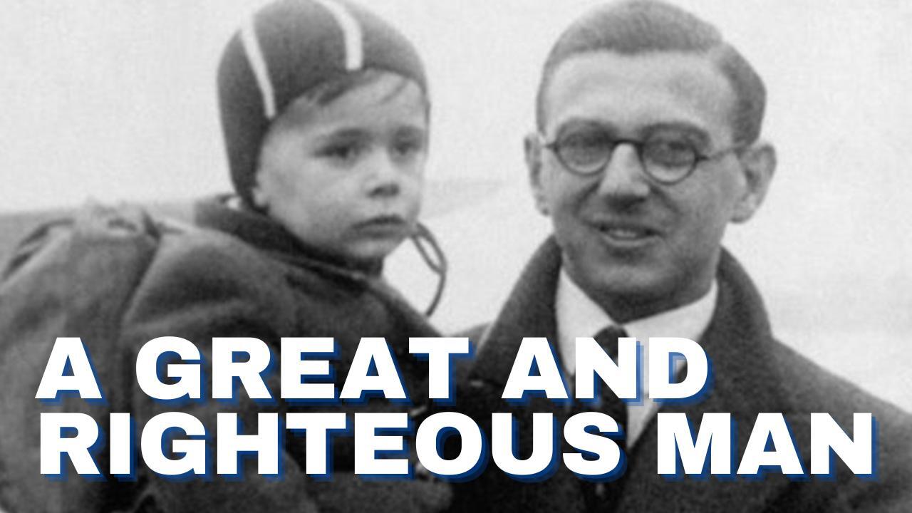 A GREAT AND RIGHTEOUS MAN