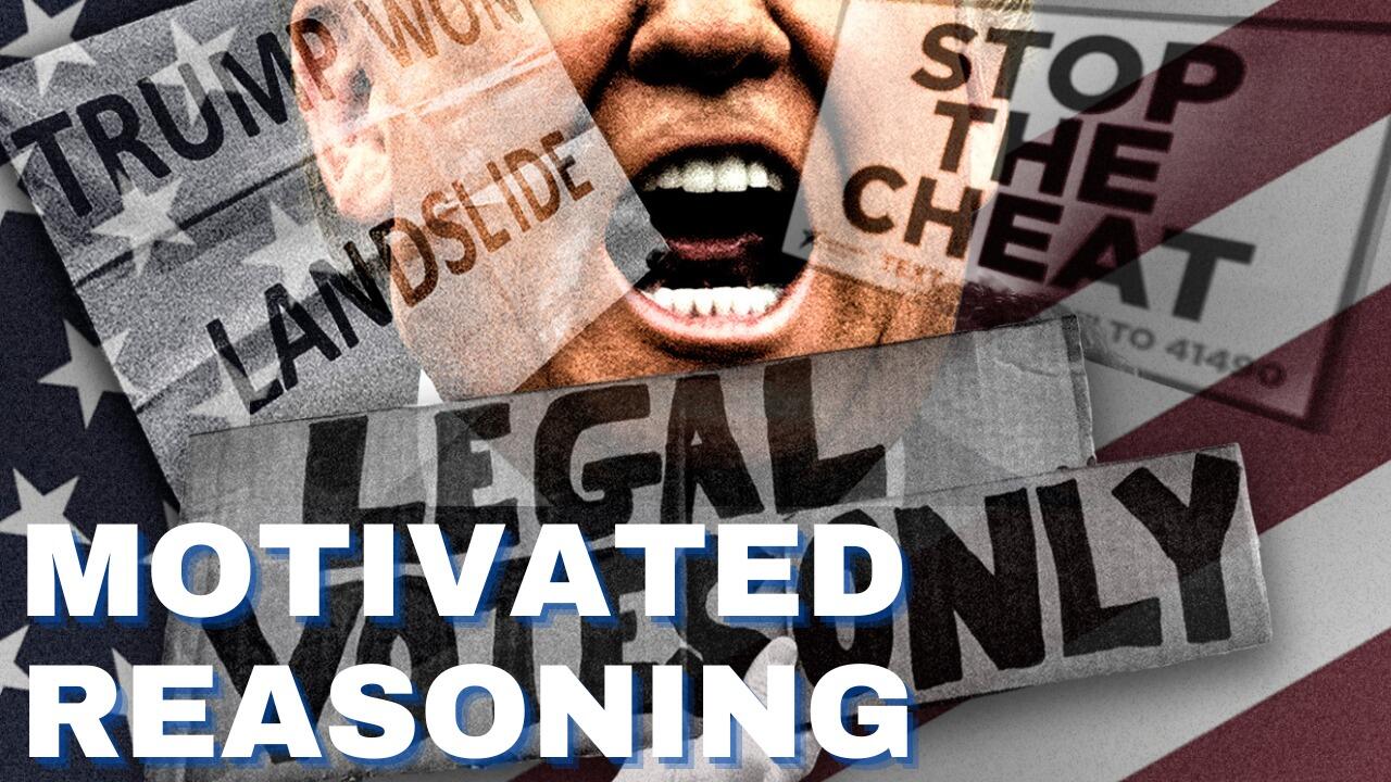 MOTIVATED REASONING