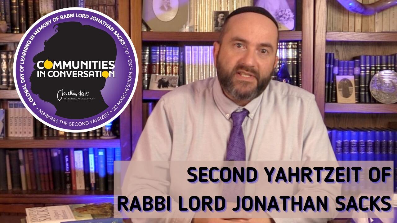 SECOND YAHRTZEIT OF RABBI LORD JONATHAN SACKS