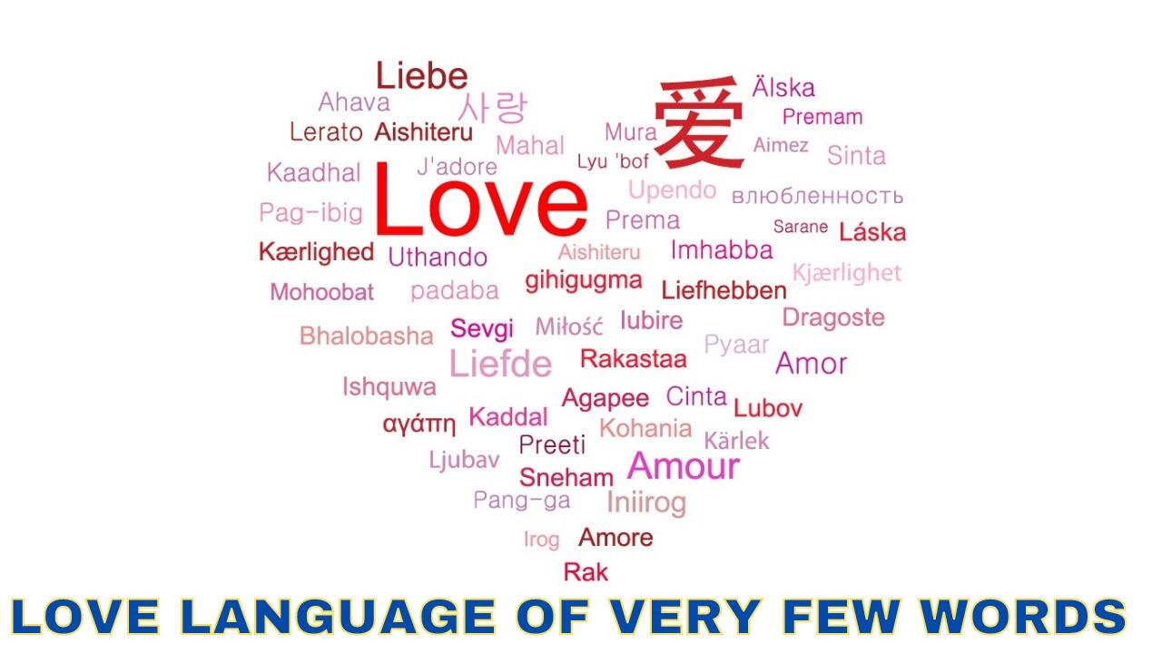 LOVE LANGUAGE OF VERY FEW WORDS (PODCAST)