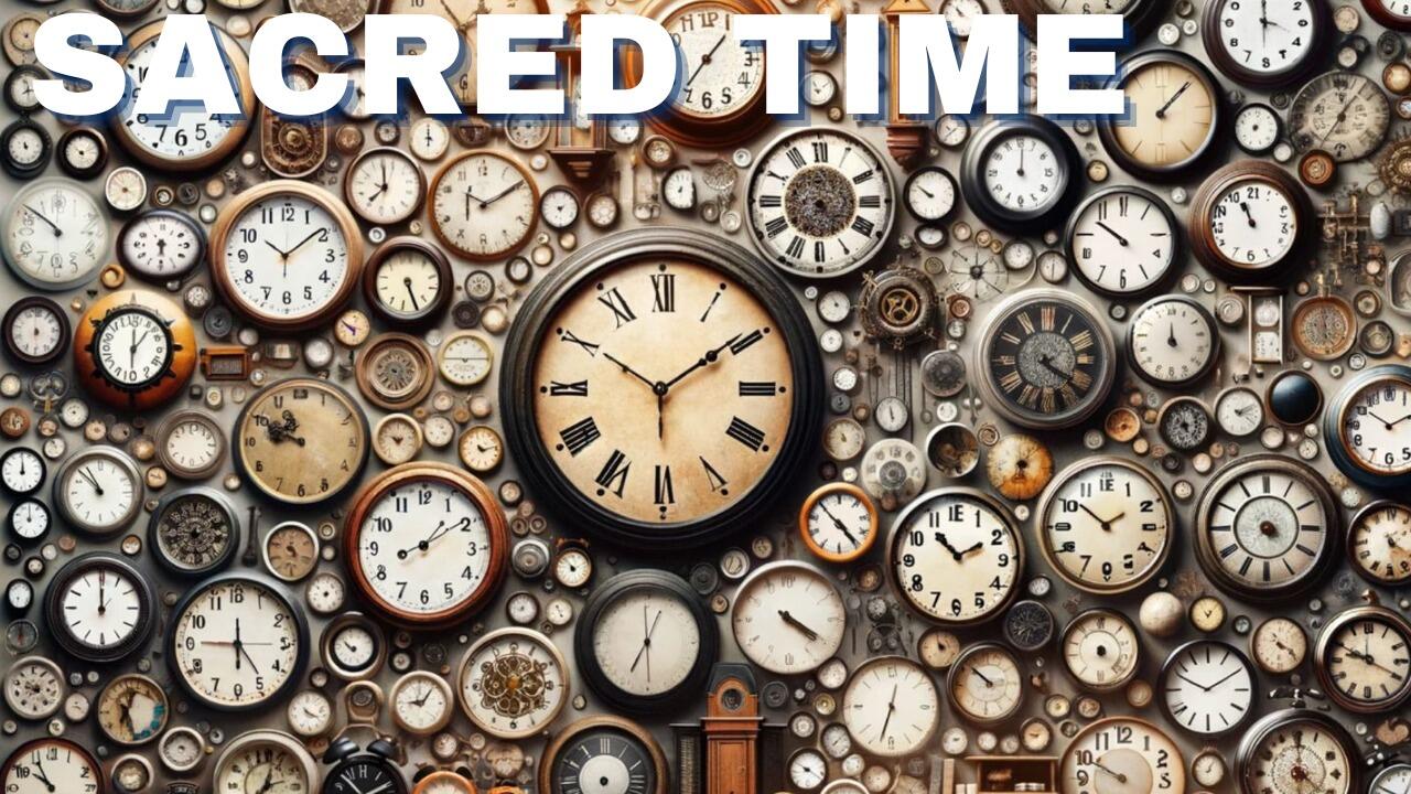 SACRED TIME