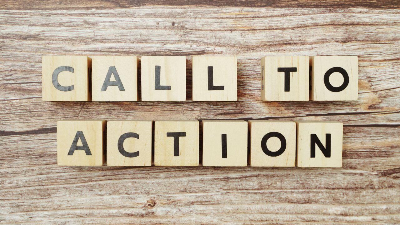 CALL TO ACTION