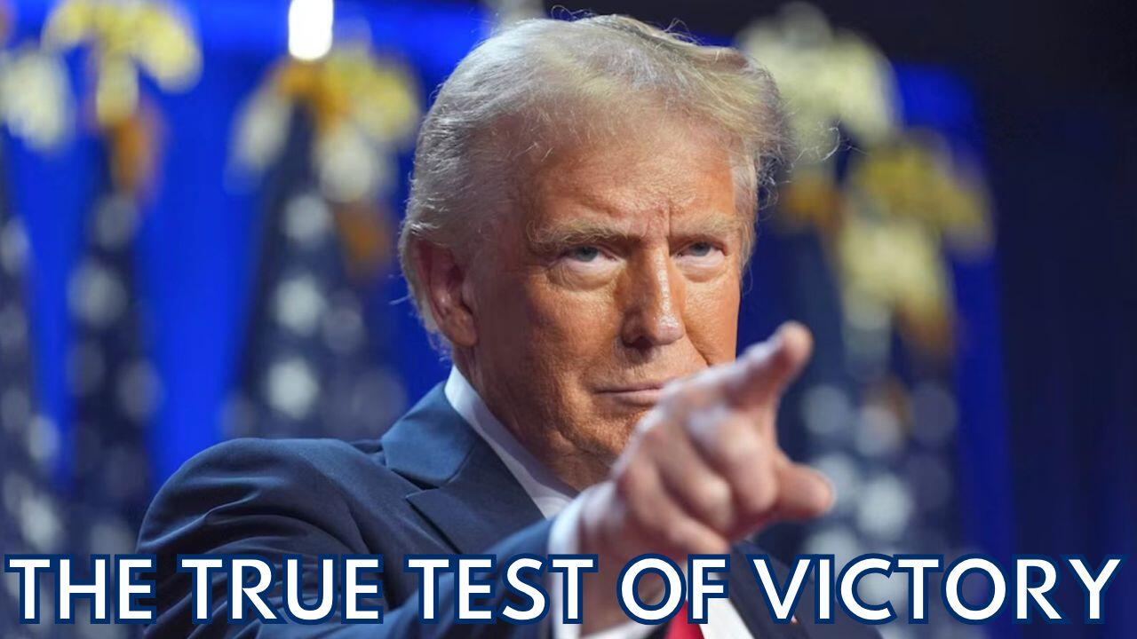 THE TRUE TEST OF VICTORY